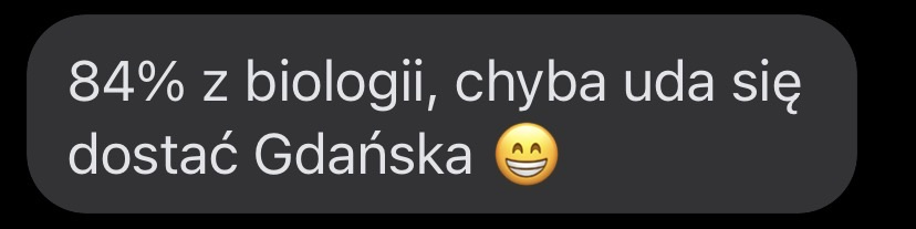 Wiadomość od Moniki — 84% z biologii